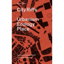 City Riffs: Urbanism, Ecology, Place