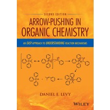Wiley Arrow-Pushing In Organic Chemistry: An Easy Approach To Understanding Reaction Mechanisms