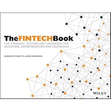 Wiley The Fintech Book: The Financial Technology Handbook For Investors, Entrepreneurs And Visionaries