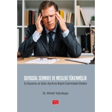 Nobel Bilimsel Eserler Duygusal Sermaye ve Mesleki Tükenmişlik - Iş Doyumu ve Işten Ayrılma Niyeti Üzerindeki Etkileri