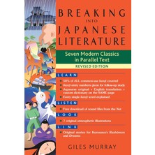 Breaking Into Japanese Literature: Seven Modern Classics In Parallel Text - Revised Edition