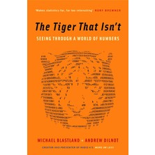 Profile Books The Tiger That Isn't: Seeing Through A World Of Numbers