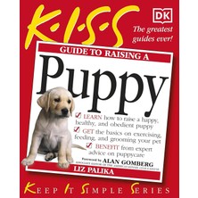 Dk Kıss Guide To Raising A Puppy