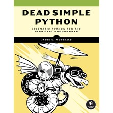 No Starch Press Dead Simple Python: Idiomatic Python For The Impatient Programmer