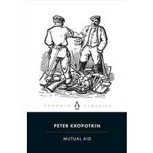 Penguin Classics Mutual Aid: A Factor Of Evolution