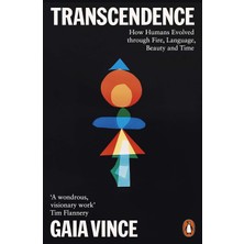 Penguin Transcendence: How Humans Evolved Through Fire, Language, Beauty, And Time (Kapak Değişebilir)