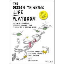 Wiley The Design Thinking Life Playbook: Empower Yourself, Embrace Change, And Visualize A Joyful Life