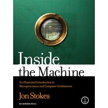 No Starch Press Inside The Machine An Illustrated Introduction To Microprocessors And Computer Architecture