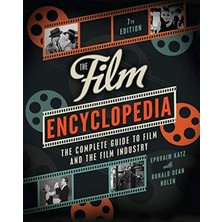 Collins Reference The Film Encyclopedia 7th Edition: The Complete Guide To Film And The Film Industry