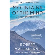 Knopf Doubleday Publishing Group Mountains Of The Mind: A History Of A Fascination