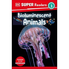 Dk Children Dk Super Readers Level 3 Bioluminescent Animals