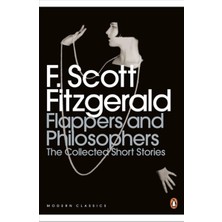 Penguin Classics Flappers And Philosophers: The Collected Short Stories Of F. Scott Fitzgerald