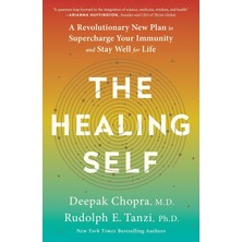 The Healing Self: A Revolutionary New Plan To Supercharge Your Immunity And Stay Well For Life: A Lo