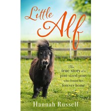 Sphere Little Alf: The True Story Of A Pint-Sized Pony Who Found His Forever Home