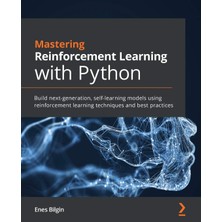 Packt Publishing Mastering Reinforcement Learning With Python: Build Next-Generation, Self-Learning Models Using Rein