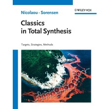 Classics In Total Synthesis: Targets, Strategies, Methods