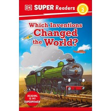 Dk Children Dk Super Readers Level 2 Which Inventions Changed The World?