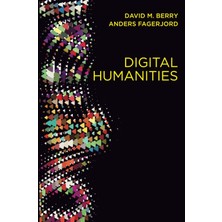 Polity Press Digital Humanities: Knowledge And Critique In A Digital Age