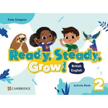 Ready, Steady, Grow! Level 2 Activity Book British English