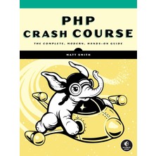 No Starch Press Php Crash Course: The Complete, Modern, Hands-On Guide
