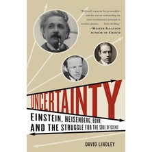 Anchor Books Uncertainty: Einstein, Heisenberg, Bohr, And The Struggle For The Soul Of Science