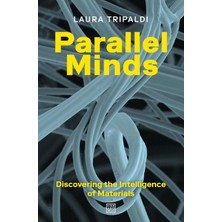 Parallel Minds: Discovering The Intelligence Of Materials