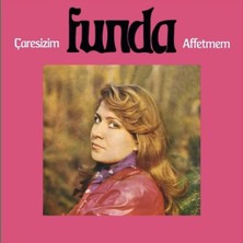 Gereksiz Şeyler Funda Çaresizim / Affetmem Plak (45 Lik Renkli Plak Üç Renk Plak)