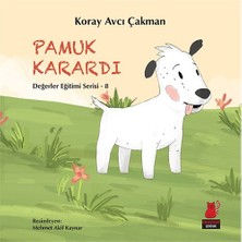 Kırmızı Kedi Yayınevi Pamuk Karardı - Değerler Eğitimi Serisi - 8