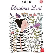 Kırmızı Kedi Yayınevi UNUTMA BENİ