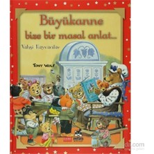 Marsık Kitap VAHŞİ HAYVANLAR - BÜYÜKANNE BİZE BİR MASAL ANLAT..