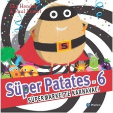 Pearson Çocuk Kitapları Süper Patates 6 - Süpermarkette Karnaval