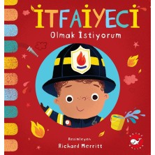 Beyaz Balina Yayınları İtfaiyeci Olmak İstiyorum