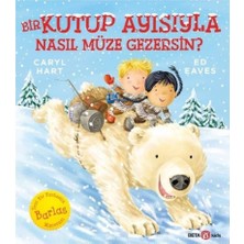 Beta Kids Bir Kutup Ayısıyla Nasıl Müze Gezersin