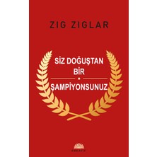 Siz Doğuştan Şampiyonsunuz