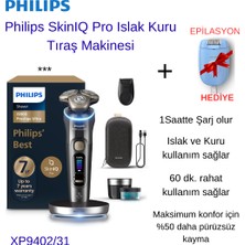Philips Skinıq Pro XP9402/31 Islak Kuru Tıraş Makinesi + Philips  2000 Serisi Epilatör Hediye