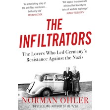 Atlantic Books The Infiltrators: The Lovers Who LED Germany's Resistance Against The Nazis