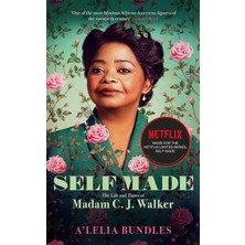 John Murray Self Made: The Life And Times Of Madam C. J. Walker