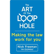 Coronet Books The Art Of The Loophole: David Beckham's Lawyer Teaches You How To Make The Law Work For You