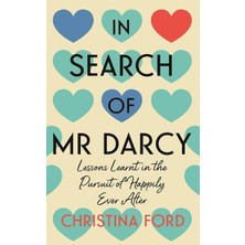 Icon Books In Search Of Mr Darcy: Lessons Learnt In The Pursuit Of Happily Ever After