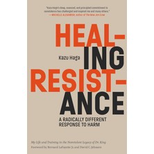 Parallax Press Healing Resistance: A Radically Different Response To Harm