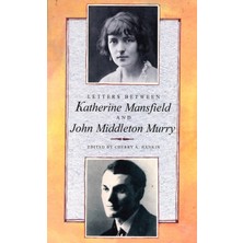 Virago Press Ltd Letters Between Katherine Mansfield And John Middleton Murry