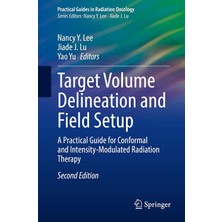 Springer Target Volume Delineation And Field Setup: A Practical Guide For Conformal And Intensity-Modulated R