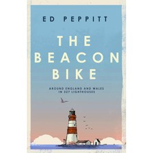 Icon Books The Beacon Bike: Around England And Wales In 327 Lighthouses