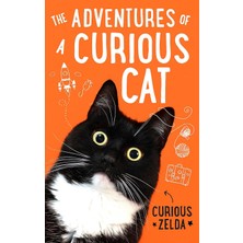 Sphere The Adventures Of A Curious Cat: Wit And Wisdom From Curious Zelda, Purrfect For Cats And Their Huma