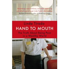 Virago Press Ltd Hand To Mouth: The Truth About Being Poor In A Wealthy World