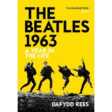 The Beatles 1963: A Year In The Life