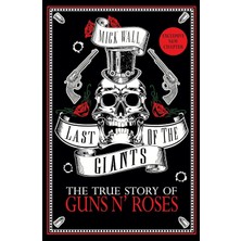 Trapeze Last Of The Giants: The True Story Of Guns N' Roses
