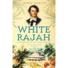 Abacus White Rajah: A Biography Of Sir James Brooke