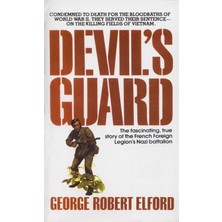 Dell Devil's Guard: The Fascinating, True Story Of The French Foreign Legion's Nazi Battalion