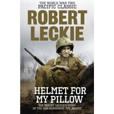 Ebury Press Helmet For My Pillow: The World War Two Pacific Classic